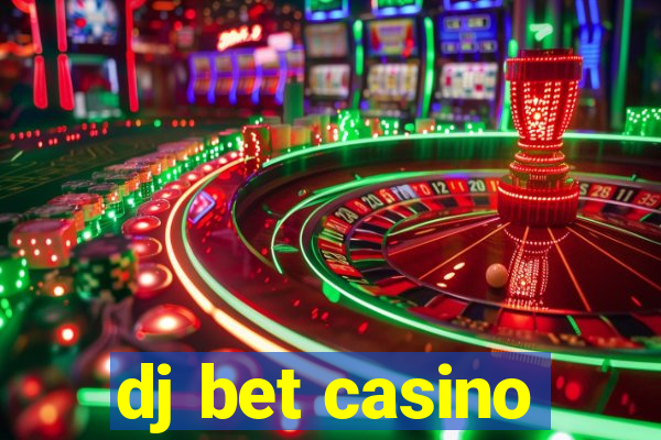 dj bet casino